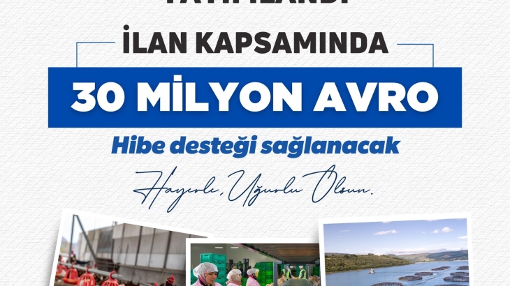 TKDK’dan Tarım ve Balıkçılık İşletmelerine 30 Milyon Avroluk Dev Hibe Desteği